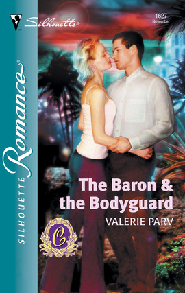 Title details for The Baron & The Bodyguard by Valerie Parv - Available